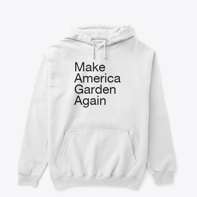 Make America Garden Again