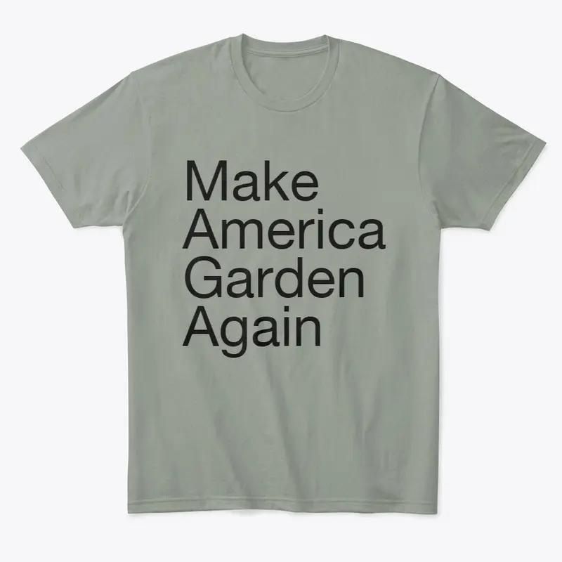 Make America Garden Again